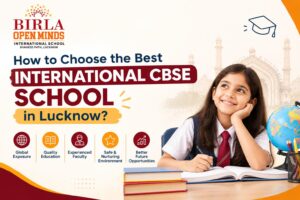 Choosing the Best International School in Lucknow